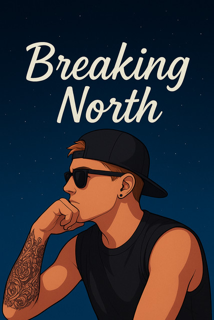Breaking North