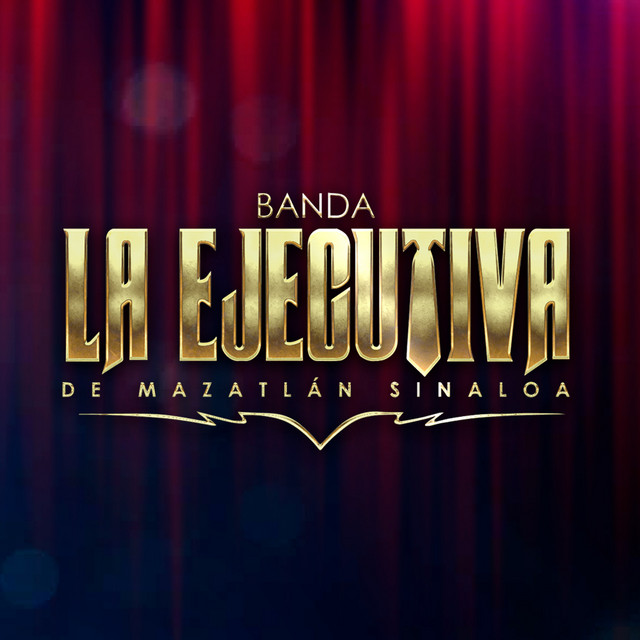 Banda La Ejecutiva de Mazatlan Sinaloa