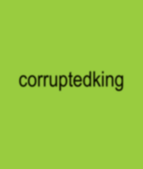 CorruptedKing