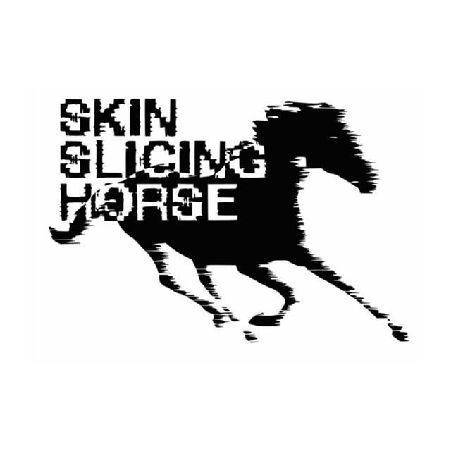 Skin Slicing Horse
