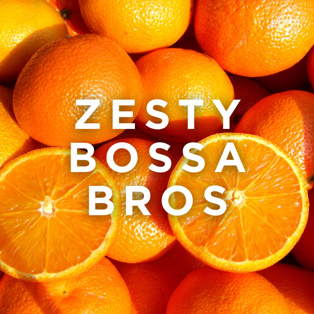 Zesty Bossa Bros