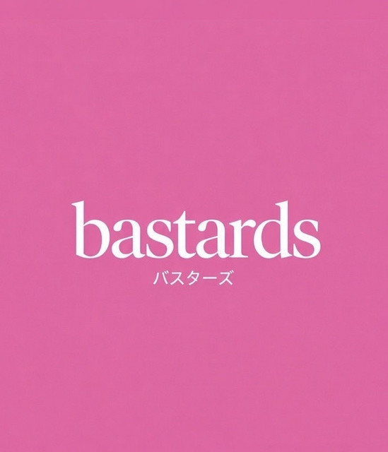 Bastards!