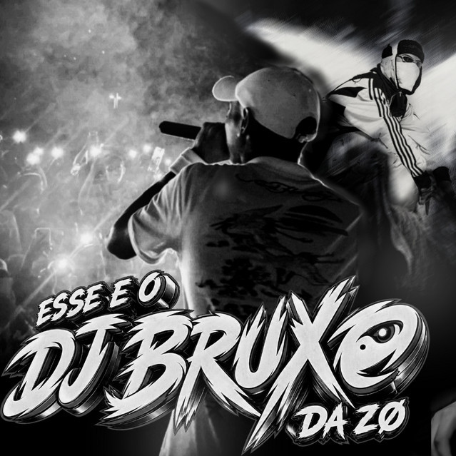 DJ BRUXO DA ZO