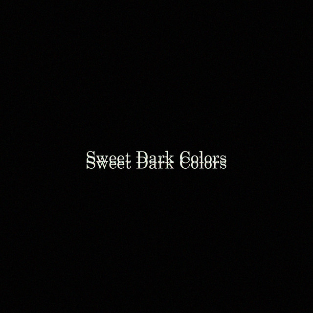 Sweet Dark Colors