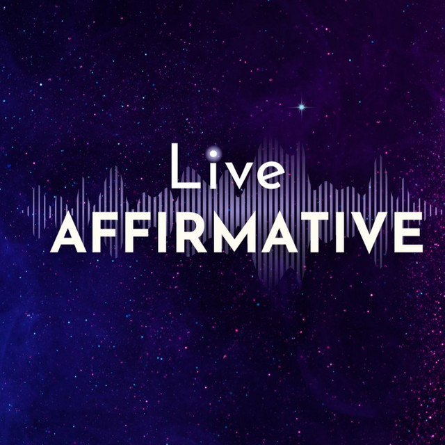 LIVE AFFIRMATIVE