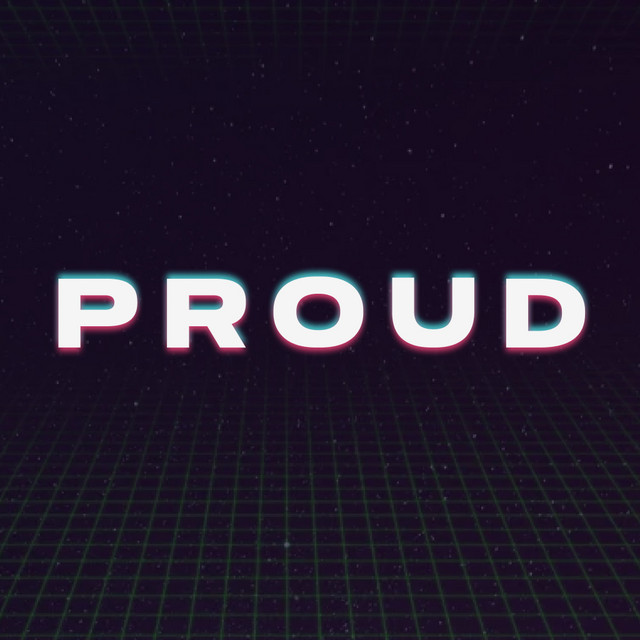 P R O U D