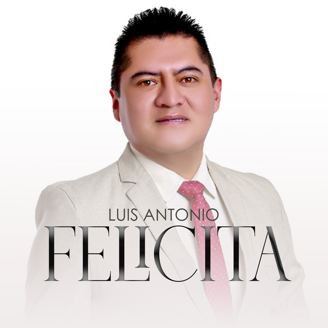 Luis Antonio Felicita