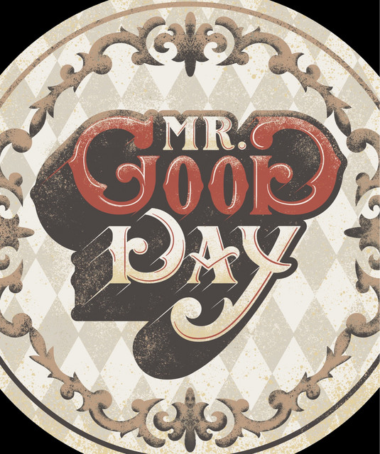 Mr. Good Day