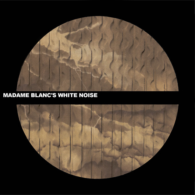 Madame Blanc's White Noise
