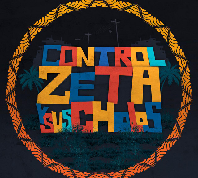Control Zeta y sus cholos