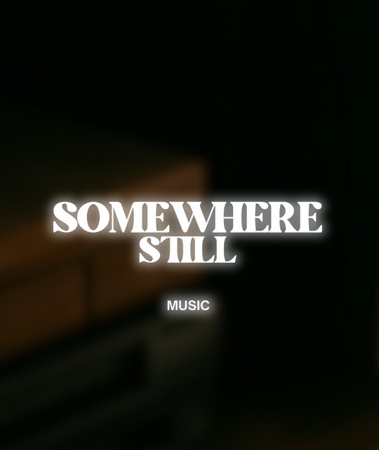 Somewhere Still