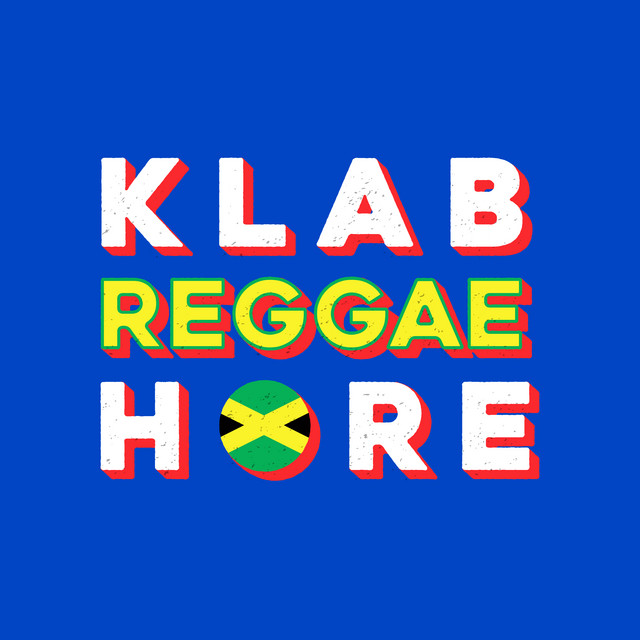 KLAB REGGAE HORE