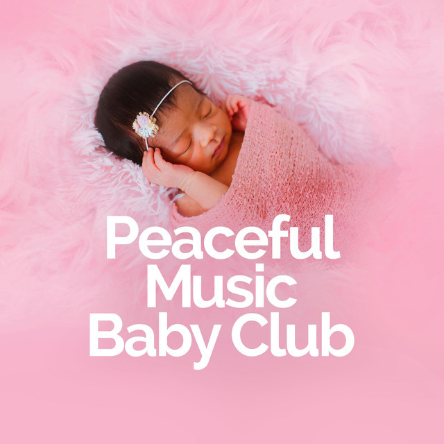 Peaceful Music Baby Club