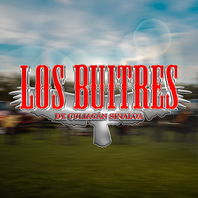 Los Buitres De Culiacan Sinaloa