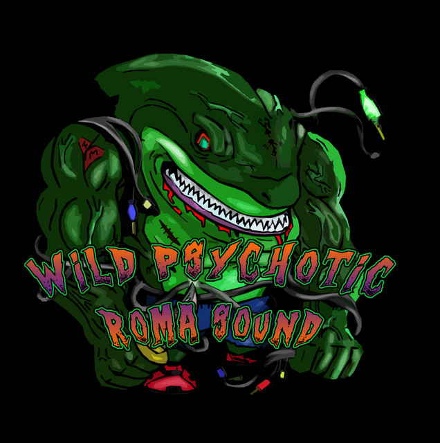 Wild Psychotic Roma Sound