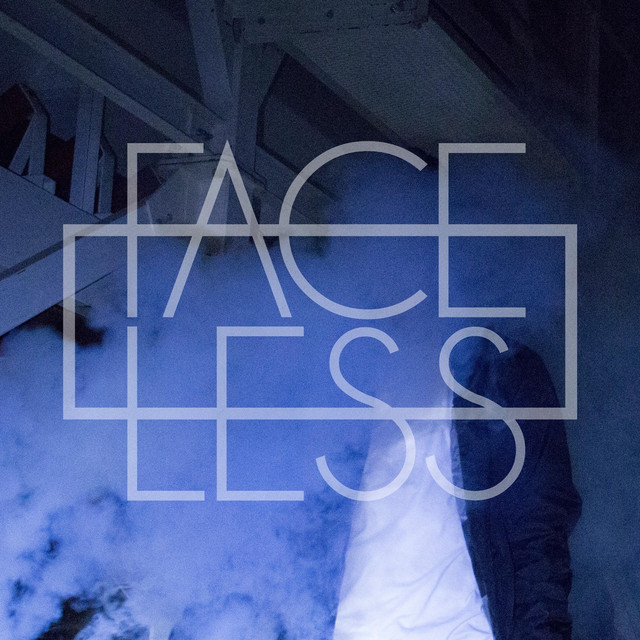 Faceless | Spotify
