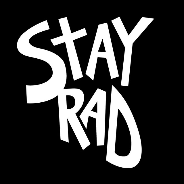 Stay Rad