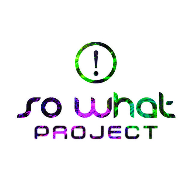 So What Project!