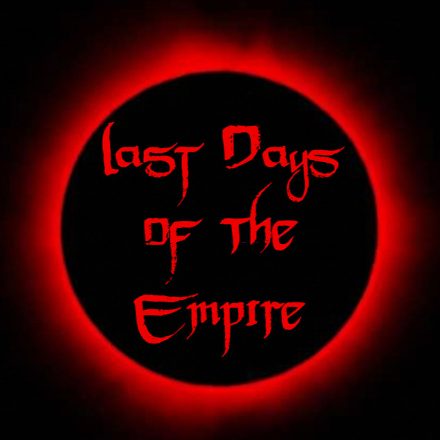 Last Days of the Empire
