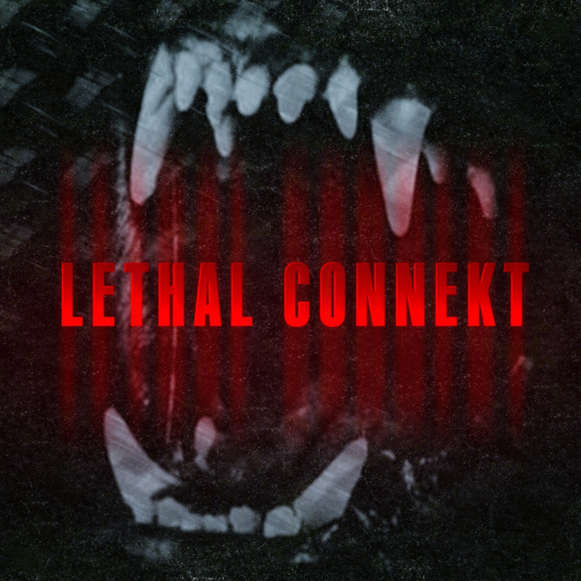Lethal Connekt