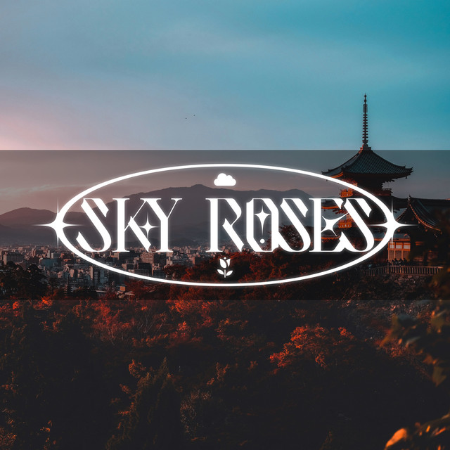 Sky Roses