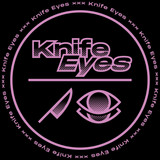 KNIFE EYES
