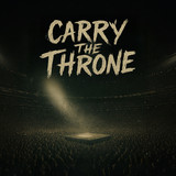 Carry the Throne