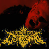 Immortal Disfigurement Photo