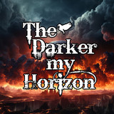 The Darker My Horizon