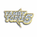 Family Force 5