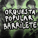 Orquesta Popular Barrilete