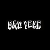 Bad Year