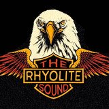 The Rhyolite Sound
