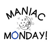 Maniac Monday
