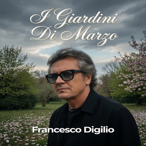 I Giardini di Marzo by Francesco Digilio