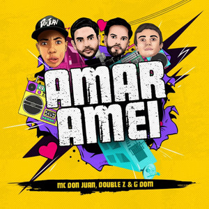 Amar Amei by Mc Don Juan, Double MZK, G DOM