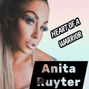 Heart of a Warrior by Anita Ruyter