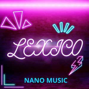 LEXICO by Nano Music