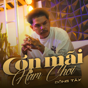Con Mãi Ham Chơi - Nhạc Chế by Đông Tây