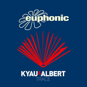 Trace - Original Mix by Kyau & Albert cover art