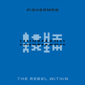 Fisherman — The Rebel Within (2026)