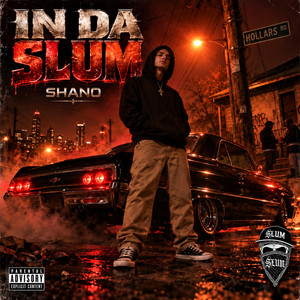 IN DA SLUM by SHANO