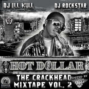 The Crackhead Mixtape Vol.2 - Album by Hot Dollar | Spotify