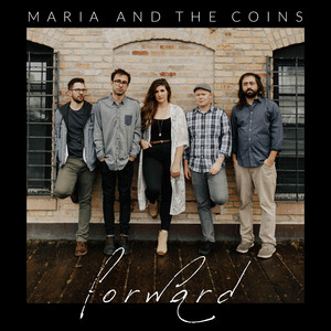 Movin' On by Maria and the Coins