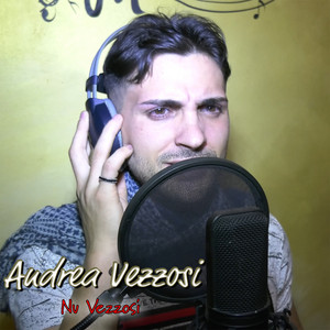 Andrea Vezzosi - 'Nu vezzosi