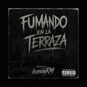 FUMANDO EN LA TERRAZA by leandyRM