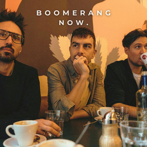 Boomerang by Now.
