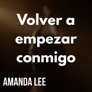 Volver a empezar conmigo