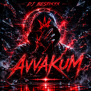 Avvakum by Dj Bestixxx