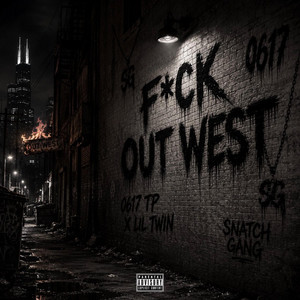 Fuck Outwest by 0617 Tp, Lil twin